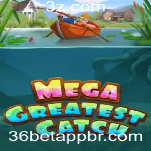 Descubra o Mundo Empolgante de MegaGreatestCatch no 36bet App