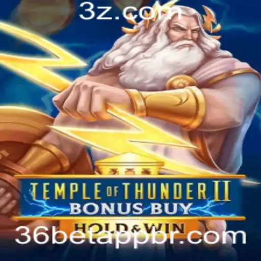 Descubra o Empolgante Mundo de TempleofThunderIIBonusBuy na Plataforma 36bet app