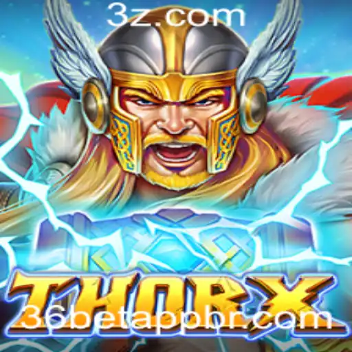 Descubra o Mundo Fascinante de ThorX e o 36bet App